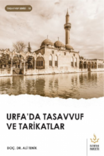 Urfa’da Tasavvuf ve Tarikatlar