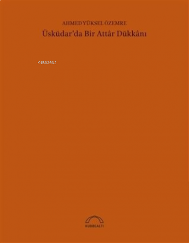 Üsküdar'da Bir Attar Dükkanı
