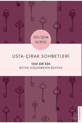 Usta Çırak Sohbetleri: Yeni Bir Sen Destek Yayınları