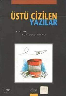 Üstü Çizilen Yazılar