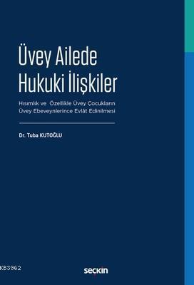 Üvey Ailede Hukuki İlişkiler