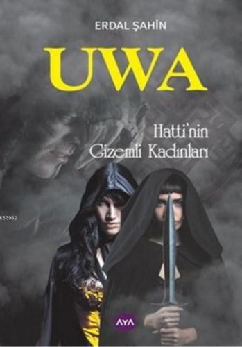 Uwa; Hattinin Gizemli Kadınları