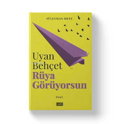 Uyan Behçet Rüya Görüyorsun