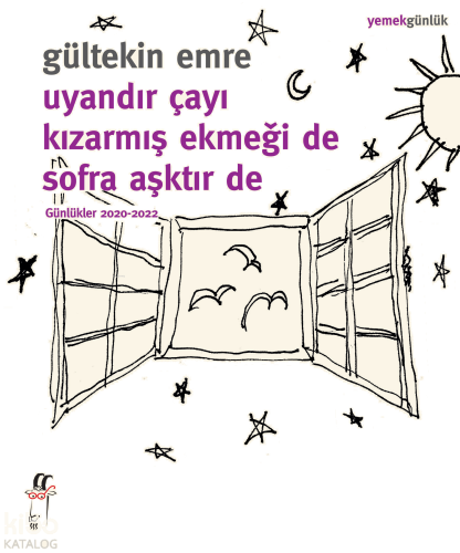 Uyandır Çayı Kızarmış Ekmeği de Sofra Aşktır de