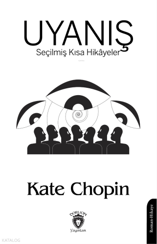 Uyanış ;Seçilmiş Kısa Hikâyeler
