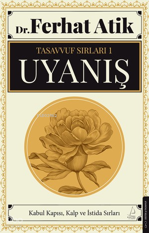 Uyanış;Tasavvufun Sırları 1