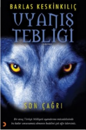 Uyanış Tebliği;Son Çağrı