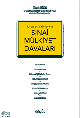 Uygulama Yönleriyle Sınai Mülkiyet Davaları