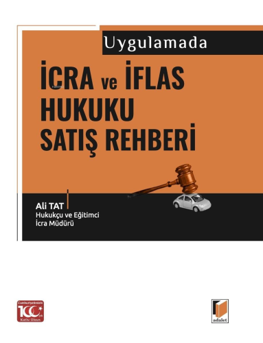 Uygulamada İcra ve İflas Hukuku Satış Rehberi