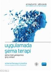Uygulamada Şema Terapi; Şema Mod Yaklaşımına Giriş Rehberi