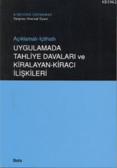 Uygulamada Tahliye Davaları ve Kiralayan-Kiracı İlişkileri