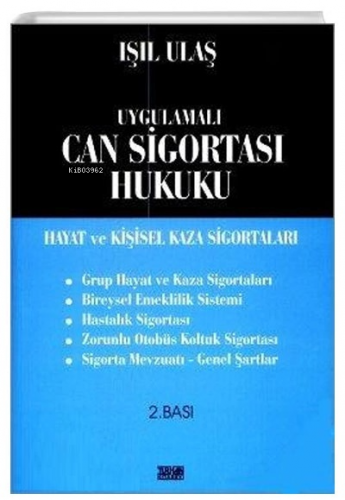 Uygulamalı Can Sigortası Hukuku