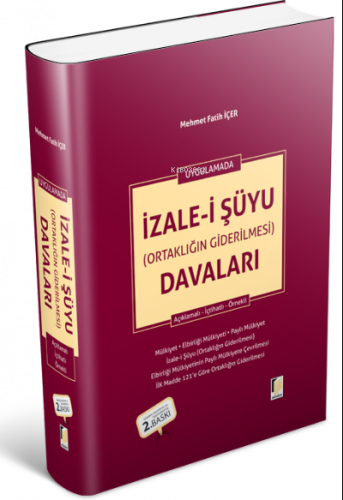 Uygulamalı İzale-i Şüyu (Ortaklığın Giderilmesi) Davaları