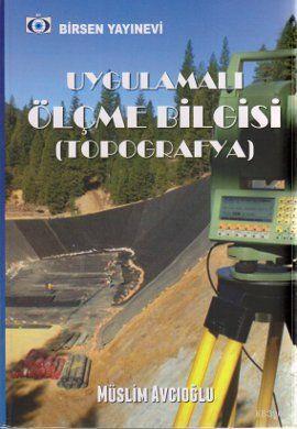 Uygulamalı Ölçme Bilgisi; Topografya