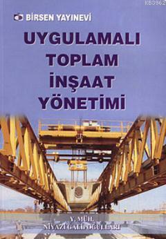 Uygulamalı Toplam İnşaat Yönetimi