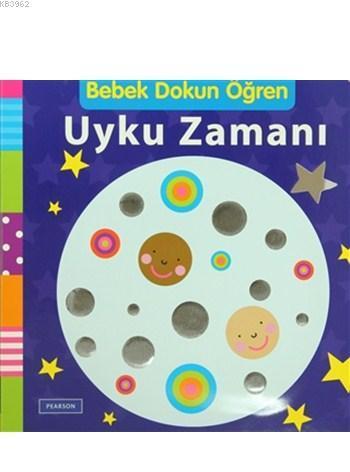 Uyku Zamanı; Bebek Dokun Öğren Serisi