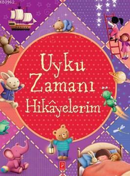 Uyku Zamanı Hikayelerim (Ciltli)