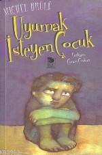 Uyumak İsteyen Çocuk