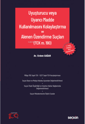 Uyuşturucu veya Uyarıcı Madde Kullanılmasını Kolaylaştırma ve Alenen Özendirme Suçları