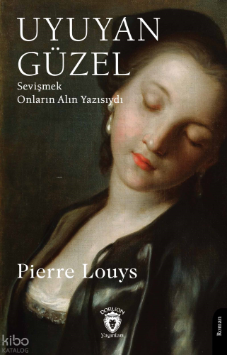 Uyuyan Güzel;Sevişmek Onların Alın Yazısıydı