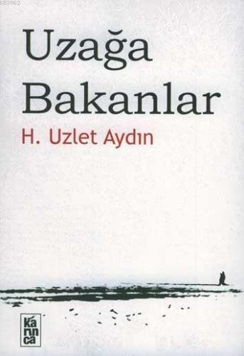 Uzağa Bakanlar