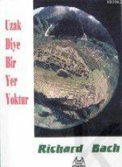Uzak Diye Bir Yer Yoktur