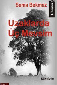 Uzaklarda Üç Mevsim