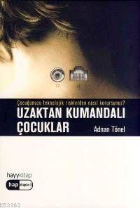 Uzaktan Kumandalı Çocuklar