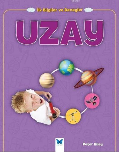 Uzay; İlk Bilgiler ve Deneyler
