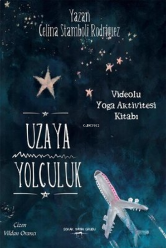Uzaya Yolculuk ;Videolu Yoga Aktivitesi Kitabı