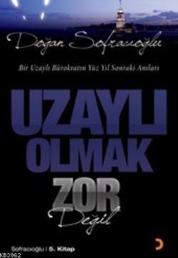 Uzaylı Olmak Zor Değil