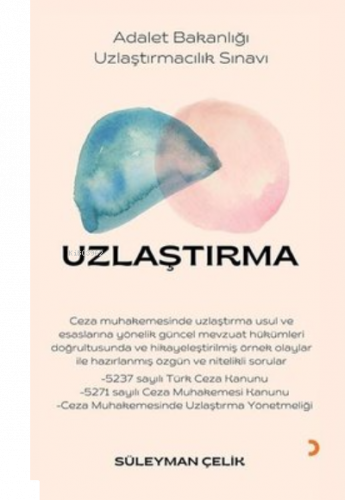 Uzlaştırma Adalet Bakanlığı Uzlaştırmacılık Sınavı