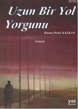 Uzun Bir Yol Yorgunu