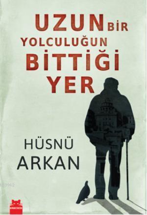 Uzun Bir Yolculuğun Bittiği Yer