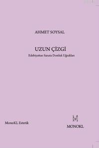 Uzun Çizgi; Edebiyattan Sanata Dostluk Uğrakları