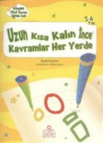 Uzun Kısa Kalın İnce Kavramlar Her Yerde