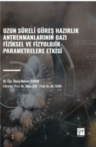 Uzun Süreli Güreş Hazırlık Antrenmanlarının Bazı Fiziksel ve Fizyolojik Parametrelere Etkisi