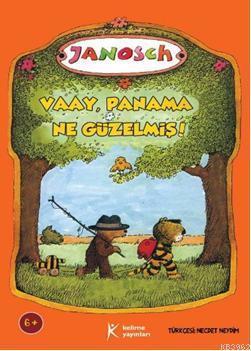 Vaay, Panama Ne Güzelmiş!