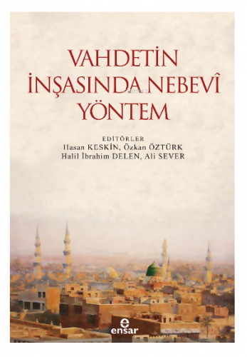 Vahdetin İnşasında Nebevi Yöntem