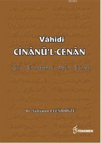 Vâhidi Cinânü'l-Cenân; Giriş - Dil İncelemesi - Metin - Dizinler