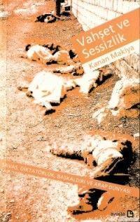 Vahşet ve Sessizlik; Savaş, Diktatörlük, Başkaldırı ve Arap Dünyası