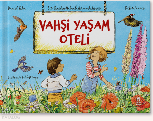 Vahşi Yaşam Oteli  (Ciltli);Bir Yeniden Yabanlaştırma Rehberi
