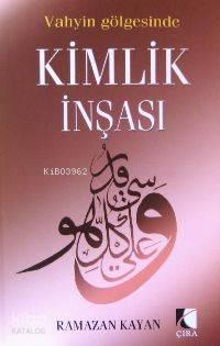 Vahyin Gölgesinde| Kimlik İnşası 