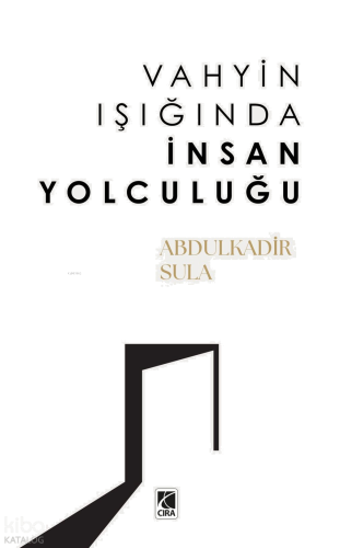 Vahyin Işığında İnsan Yolculuğu