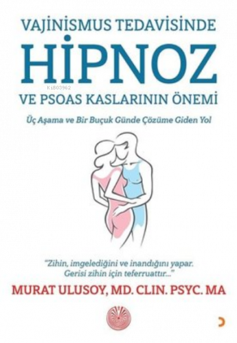 Vajinismus Tedavisinde Hipnoz ve Psoas Kaslarının Önemi