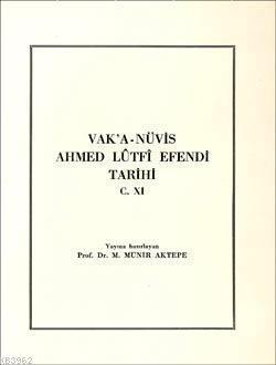 Vakanüvis Ahmed Lütfi Efendi Tarihi 11. Cilt