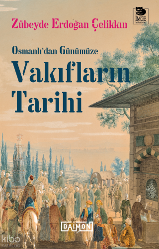 Vakıfların Tarihi - Osmanlı'dan Günümüze
