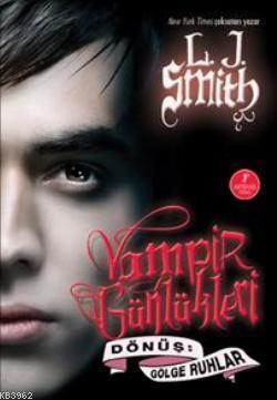 Vampir Günlükleri & Dönüş-Gölge Ruhlar; 4. Kitap