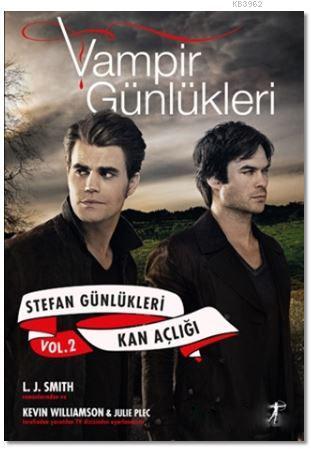 Vampir Günlükleri - Stefan Günlükleri Vol: 2 - Kan Açlığı