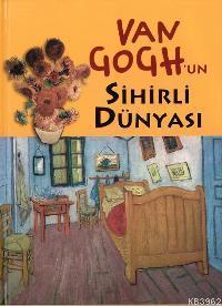 Van Gogh´nun Sihirli Dünyası